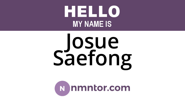 Josue Saefong