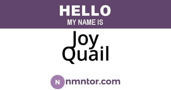 Joy Quail