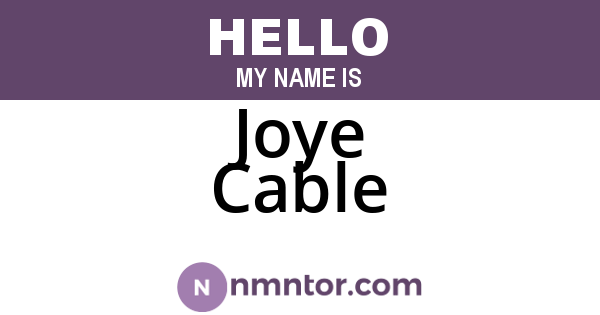 Joye Cable