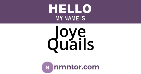 Joye Quails