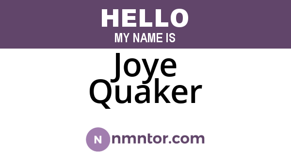 Joye Quaker