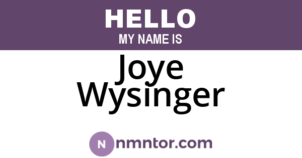 Joye Wysinger