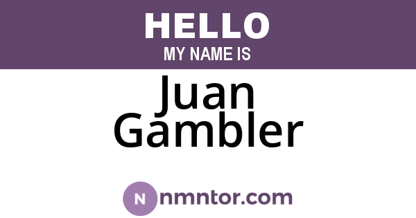 Juan Gambler