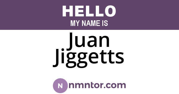 Juan Jiggetts