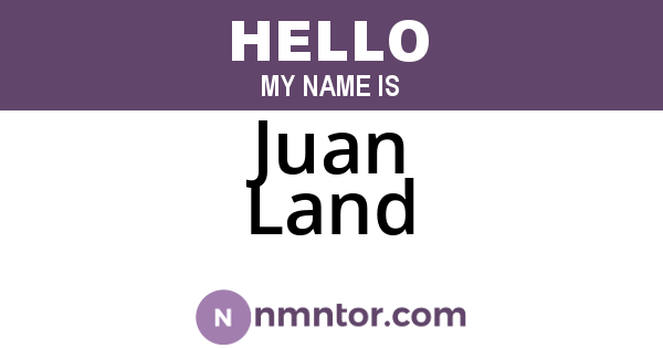 Juan Land