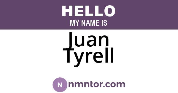 Juan Tyrell
