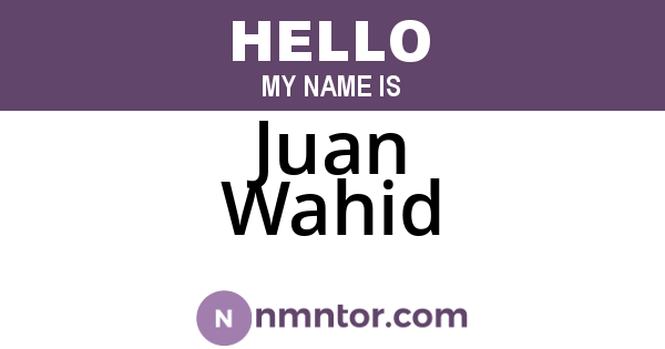 Juan Wahid