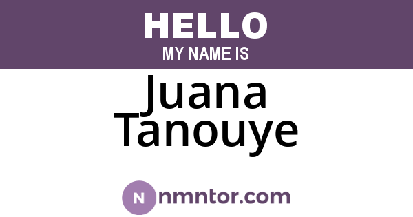 Juana Tanouye
