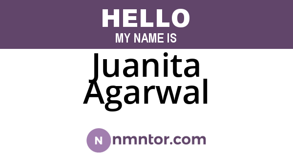 Juanita Agarwal