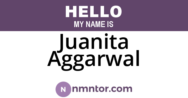 Juanita Aggarwal