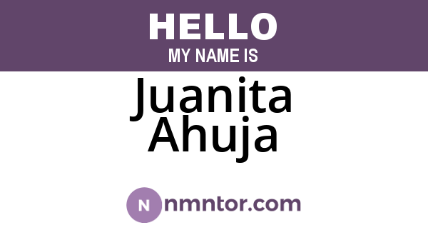 Juanita Ahuja