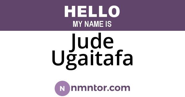 Jude Ugaitafa