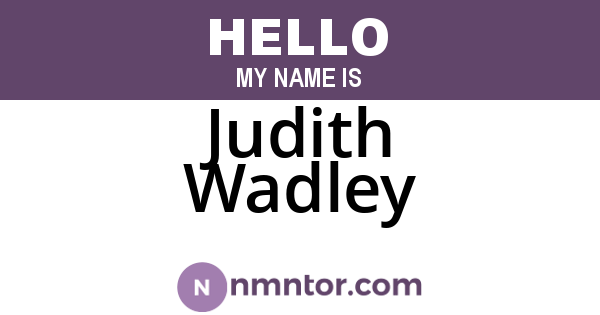 Judith Wadley