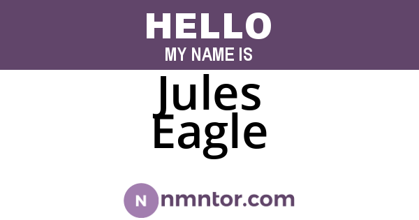 Jules Eagle