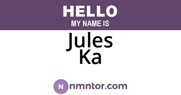 Jules Ka