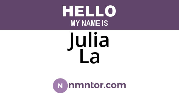 Julia La