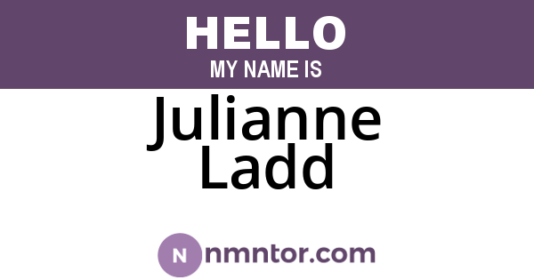 Julianne Ladd