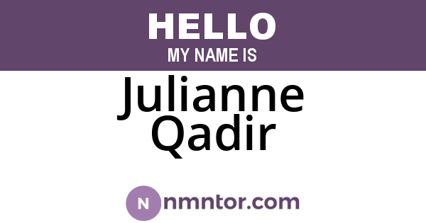 Julianne Qadir