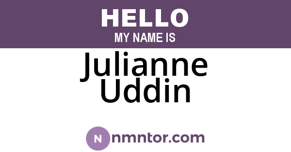 Julianne Uddin