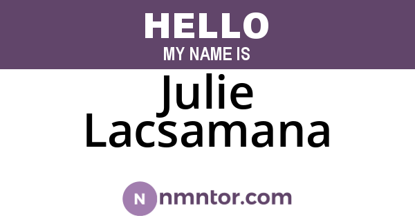 Julie Lacsamana