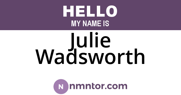 Julie Wadsworth