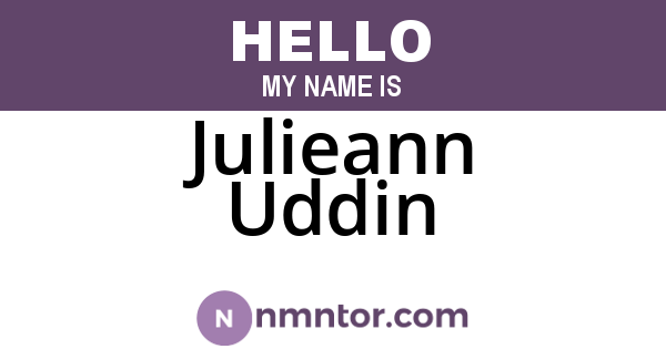 Julieann Uddin
