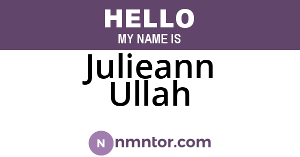 Julieann Ullah