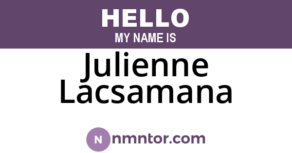 Julienne Lacsamana