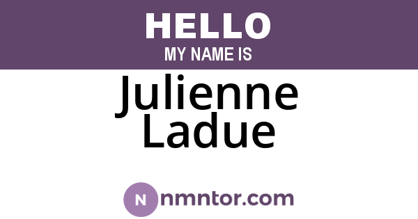 Julienne Ladue