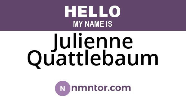 Julienne Quattlebaum