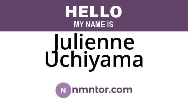 Julienne Uchiyama