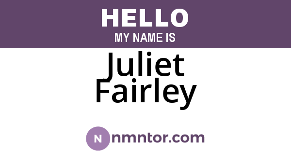 Juliet Fairley