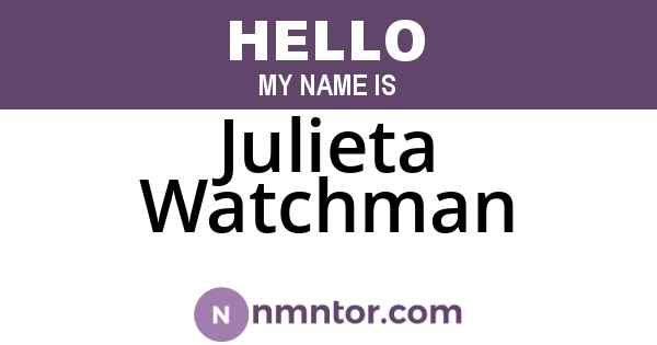 Julieta Watchman