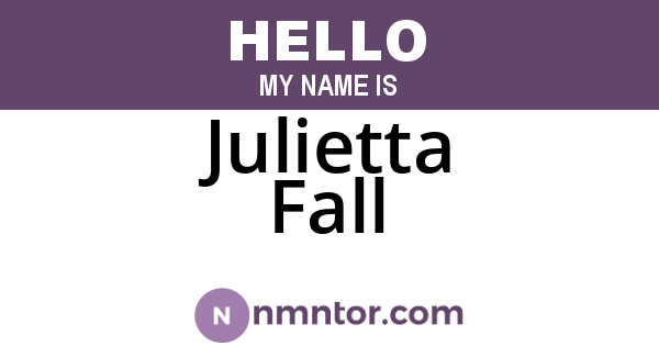 Julietta Fall