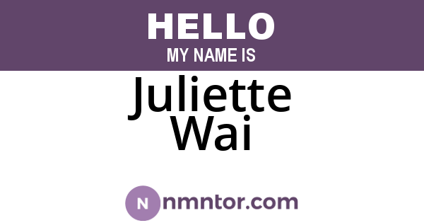 Juliette Wai