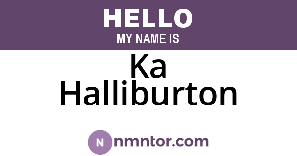 Ka Halliburton