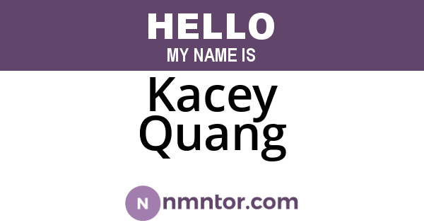 Kacey Quang