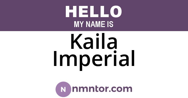 Kaila Imperial