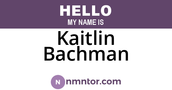 Kaitlin Bachman
