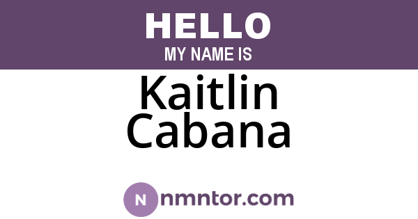 Kaitlin Cabana