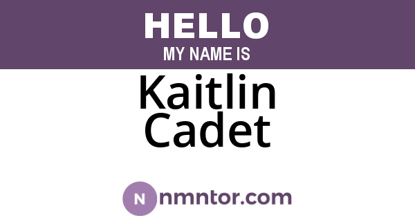 Kaitlin Cadet