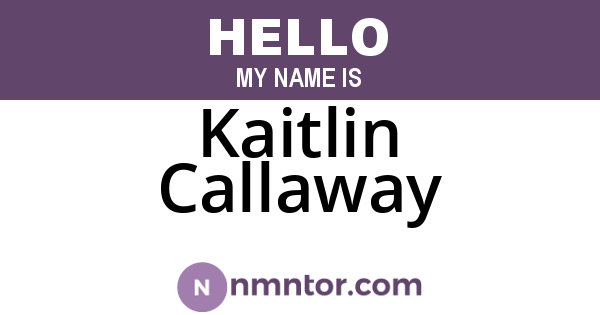 Kaitlin Callaway