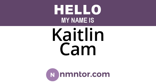 Kaitlin Cam