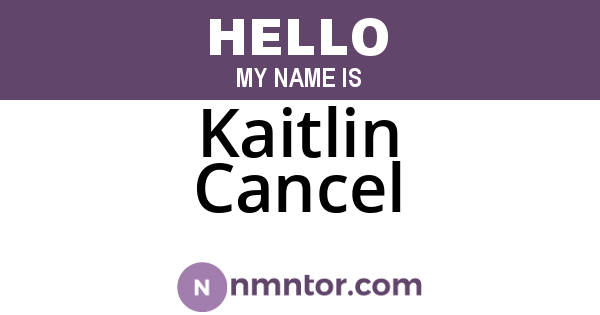 Kaitlin Cancel