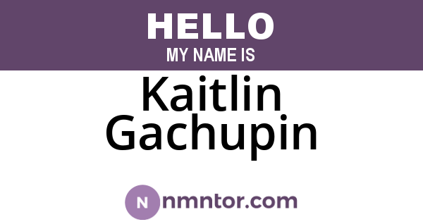 Kaitlin Gachupin