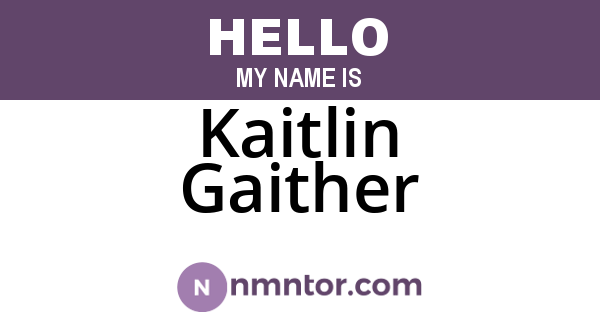 Kaitlin Gaither