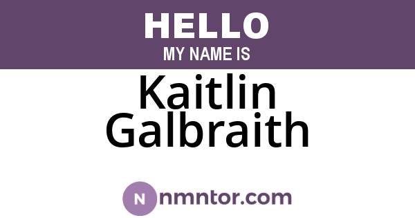 Kaitlin Galbraith