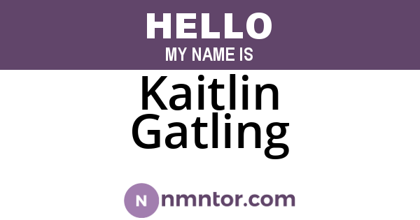 Kaitlin Gatling