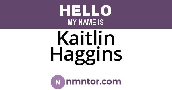 Kaitlin Haggins