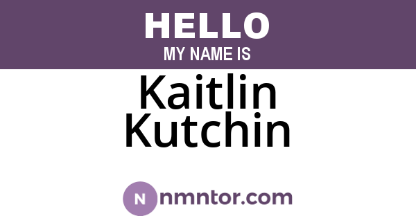 Kaitlin Kutchin